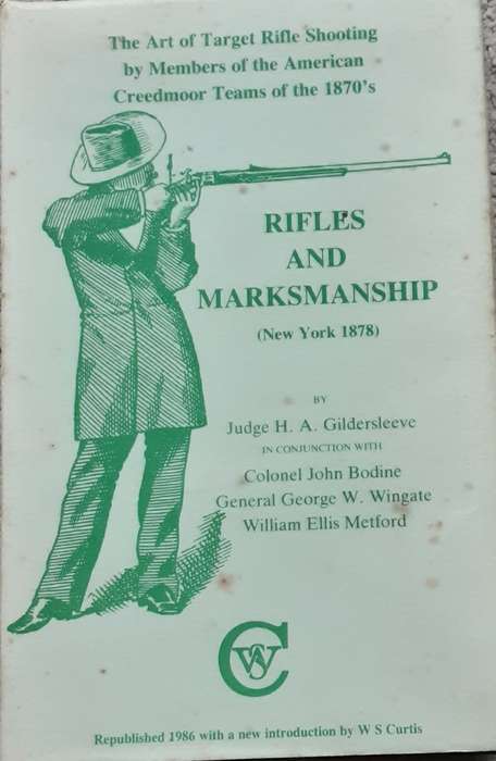 Rifles and Markmanship (New York 1878) by Judge H A Gildersleeve