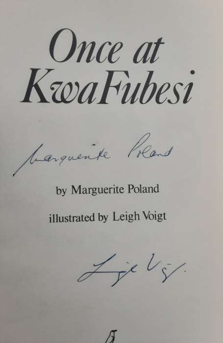 Once at Kwa Fubesi  By: Marguerite Poland  *** Signed Copy***