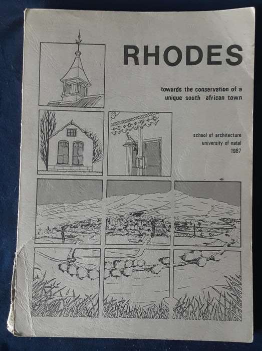 Rhodes towards the conservation of a unique South African Town edited by Dr W Peters