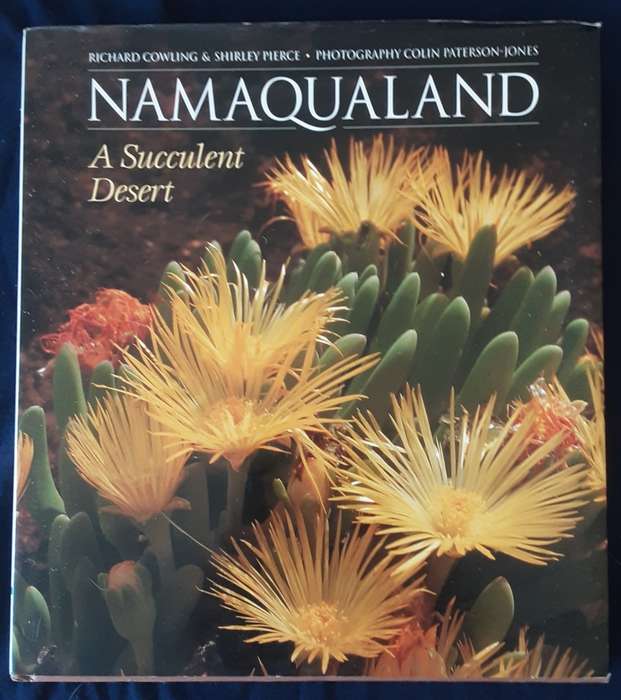 Namaqualand A Succulent Desert by Richard Cowling & Shirley  Pierce