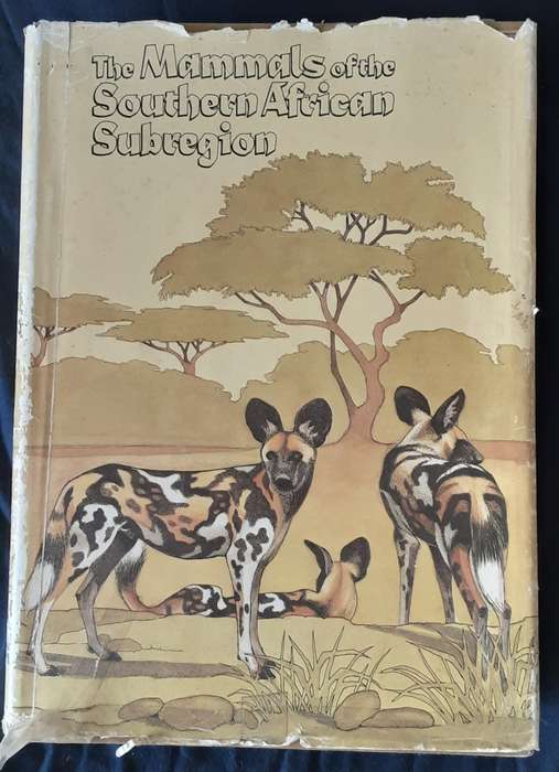 The Mammals of the Southern African Subregion by Reay Smithers **ltd nbr 393/900**