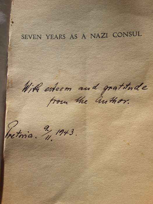 Seven Years as a Nazi Consul by O V Strahl **Signed Copy **