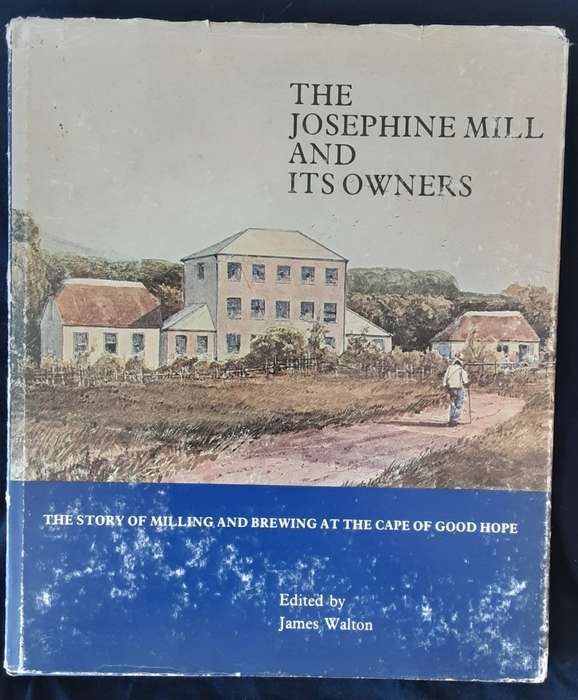 The Josephine Mill and its Owners edited by James Walton **ltd edition nbr 425/740**