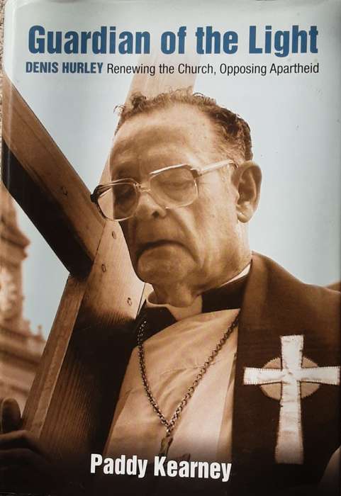 Guardians of the Light Dennis Hurley Renewing the Church, Opposing Apartheid  by Paddy Kearney