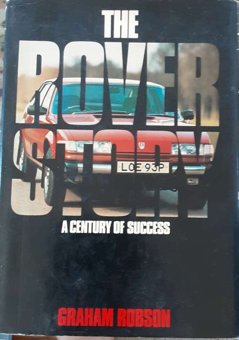 The Rover Story, A Century of Success by Graham Robson