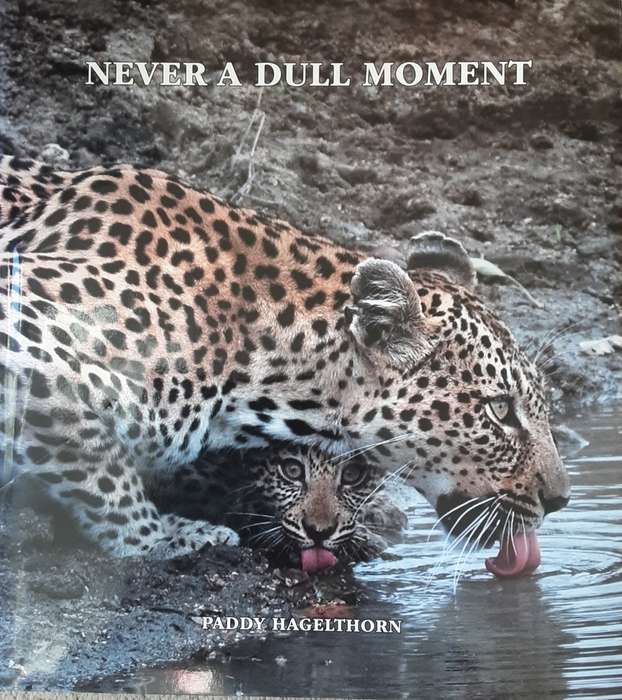 Never A Dull Moment by Paddy Hagelthorn **Signed Copy **