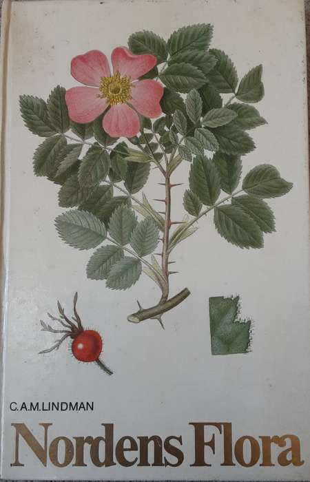 Nordens Flora Volume 1 to 10 Complete by  C A M Lindman **text in Swedish**