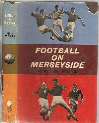 Football on Merseyside by Percy M Young