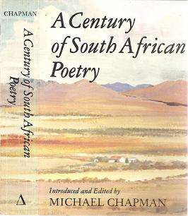 A Century of South African Poetry edited by Michael Chapman