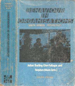 Behaviour in Organisations , South African Perspectives by Julian Barling Etc 2nd Edition