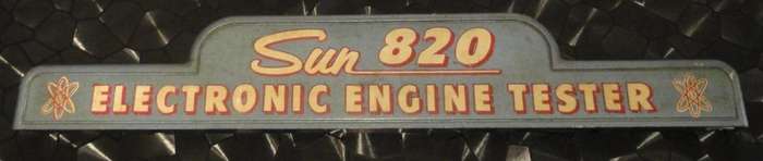 Sun 820 Electronic Engine Tester- Metal Sign / Header - Vintage/ Retro Car!!!