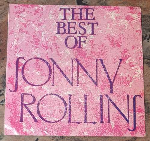 SONNY ROLLINS The Best Of (Very Good+/Very Good+) Roots FANT 117 South African Pressing 1989