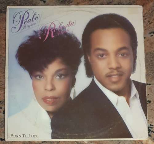 PEABO BRYSON ROBERTA FLACK Born To Love (VG/VG) Capitol TOL(L) 761 SA Pressing 1983