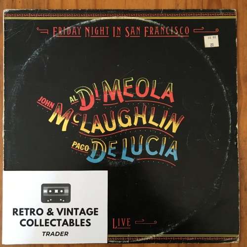 Al DiMeola, John McLaughlin and Paco DeLucia - Friday Night In San Francisco LP G/VG SA Pressing