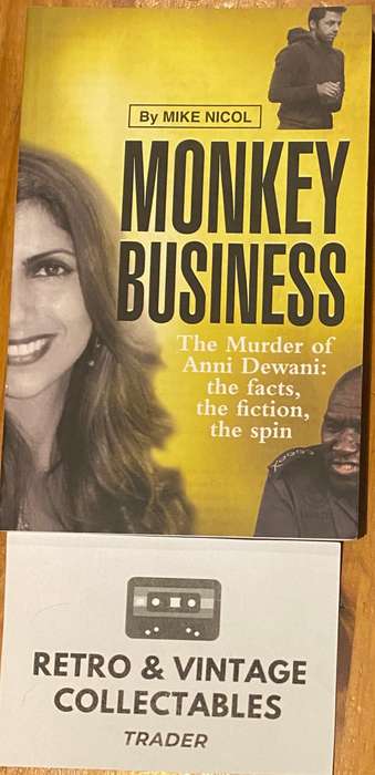 Mike Nicol - Monkey Business: The Murder Of Anni Dewani