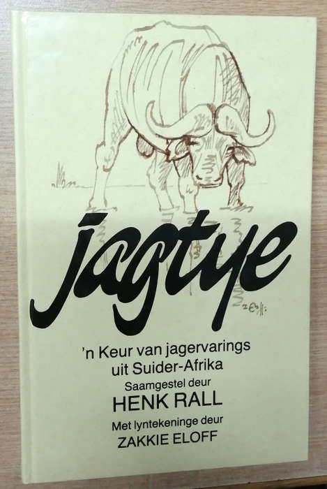 Jagtye - Henk Rall , Zakkie Eloff