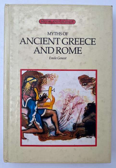 Myths of Ancient Greece and Rome Hardcover  1 December 1963 by Emile Genest