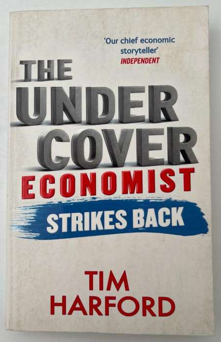 The Under Cover Economist Strikes Back by Tim Harford