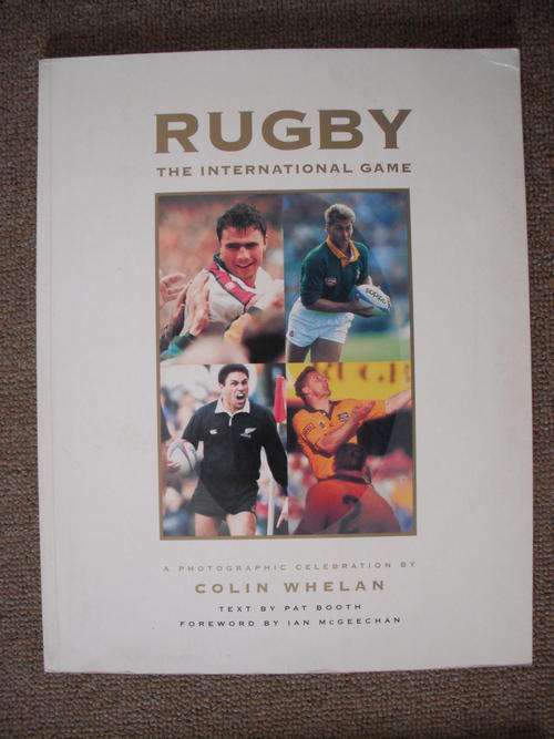 Rugby: The International Game by C. Whelan