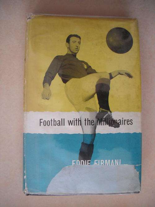 Football With The Millionaires by E. Firmani