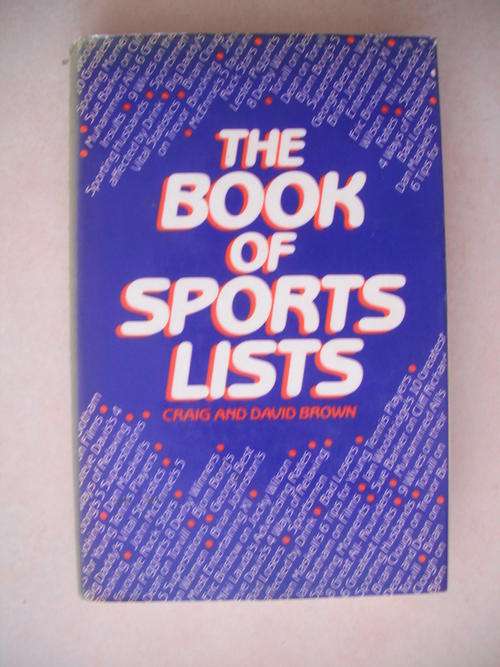 The Book Of Sports Lists by C & D. Brown