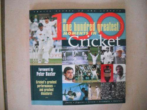 The 100 Greatest Moments In Cricket