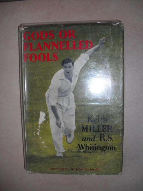 Gods Or Flannelled Fools by K. Miller & R.S. Whitington (Cricket)