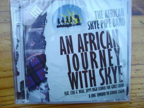 DOUBLE BAGPIPE CD - AN AFRICAN JOURNEY WITH SKYE - THE AFRICAN SKYE PIPE BAND