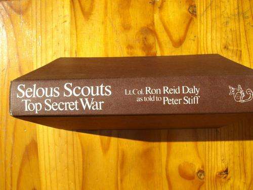 SELOUS SCOUTS TOP SECRET WAR BY LT.COL RON REID DALY AS TOLD TO PETER STIFF