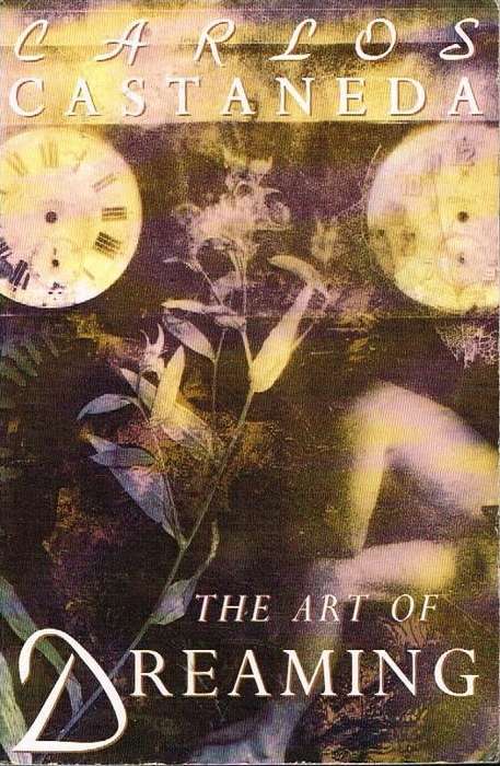 The art of dreaming Carlos Castaneda