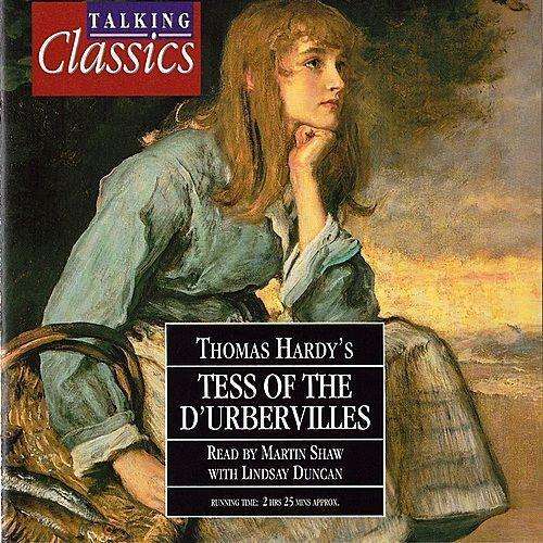 Tess Of The D`Urbervilles - Read By Martin Shaw and Lindsay Duncan (Double CD)