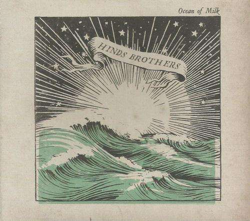 Hinds Brothers - Ocean Of Milk (CD) [Digipak slightly worn around spine]