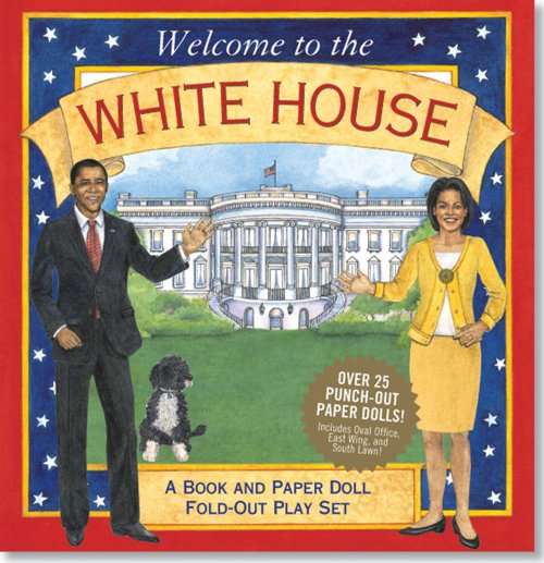 Welcome to the White House - A Book and Paper Doll Fold-Out Play Set (Hardcover)