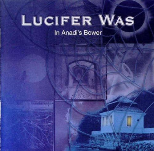 Lucifer Was - In Anadi`s Bower (CD)