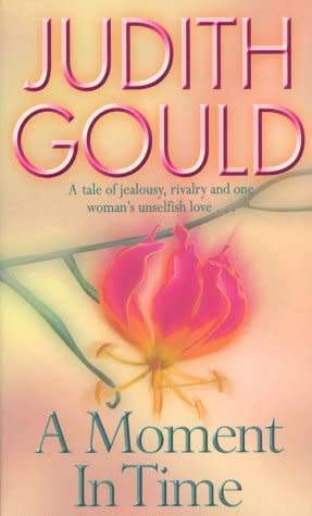 Judith Gould - A Moment In Time (Softcover)