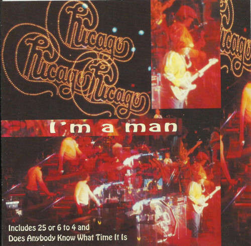 Chicago - I`m A Man (CD)