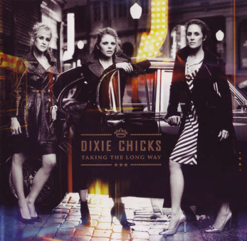 Dixie Chicks - Taking The Long Way (CD)