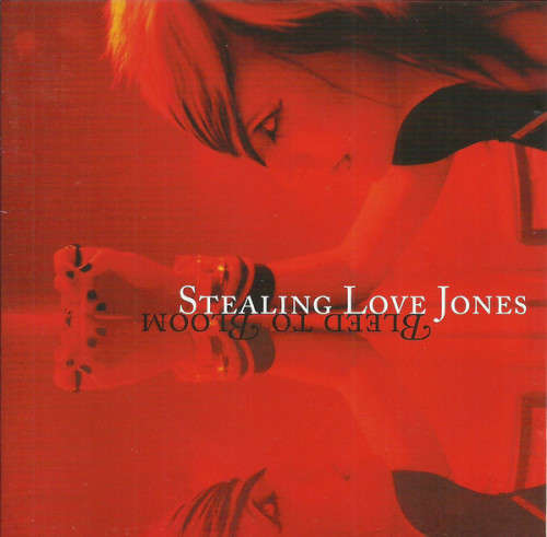 Stealing Love Jones - Bleed To Bloom (CD)