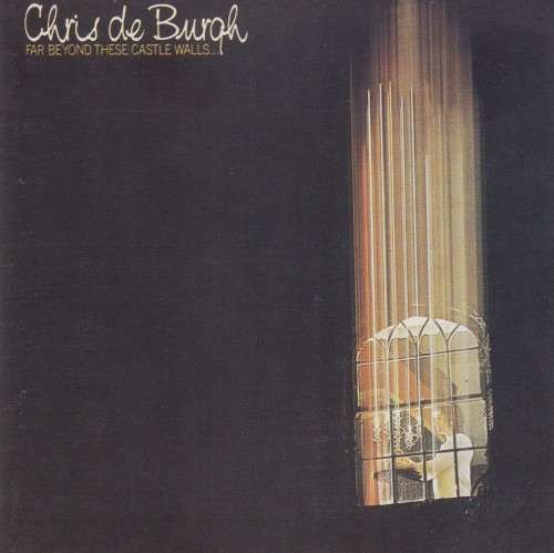 Chris de Burgh - Far Beyond These Castle Walls (CD)