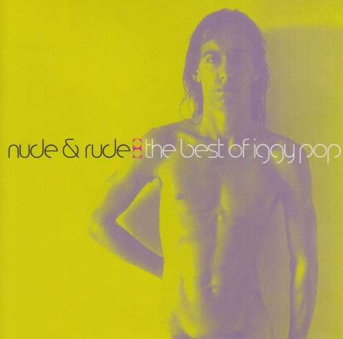 Iggy Pop - Nude and Rude : The Best Of (CD)