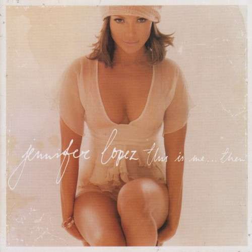 Jennifer Lopez - This is Me..Then (CD)