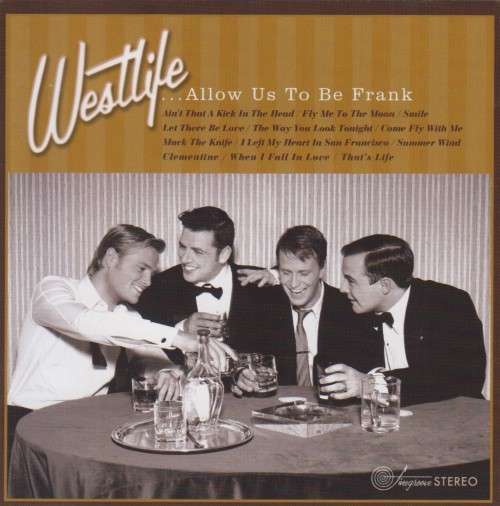 Westlife - ....Allow Us To Be Frank