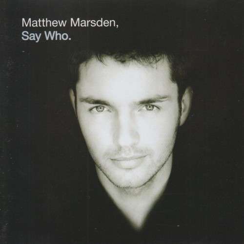 Matthew Marsden - Say Who (CD)
