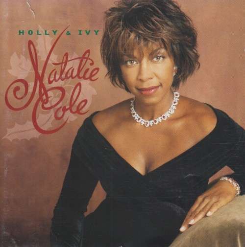 Natalie Cole - Holly & Ivy (CD) [See scans of booklet and back insert]