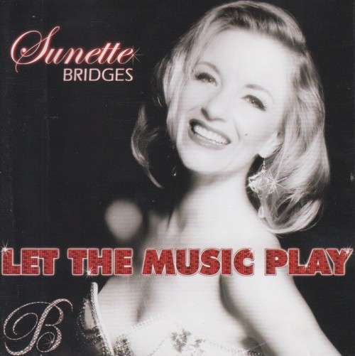 Sunette Bridges - Let The Music Play (CD)