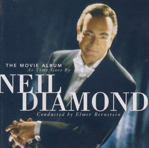 Neil Diamond - The Movie Album : As Time Goes By (Double CD)