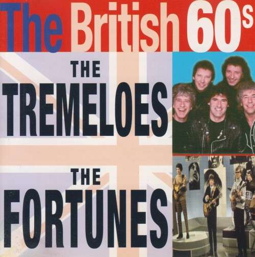 The British 60`s - The Tremeloes and The Fortunes (CD)