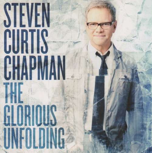 Steven Curtis Chapman - The Glorious Unfolding (CD)