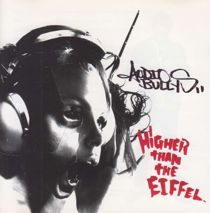 Audio Bullys - Higher Than The Eiffel (CD)