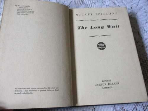 THE LONG WAIT - MICKEY SPILLANE ( 1953 FIRST EDITION  )